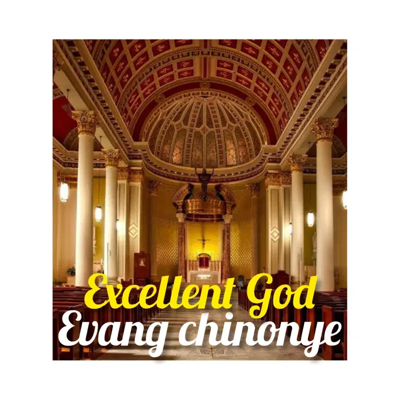Excellent God
