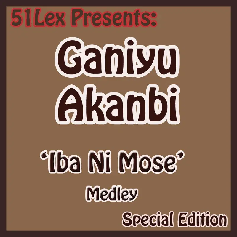 51 Lex Presents Iba Ni Mose Medley