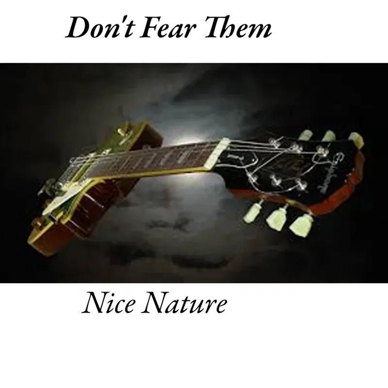Don't Fear Them