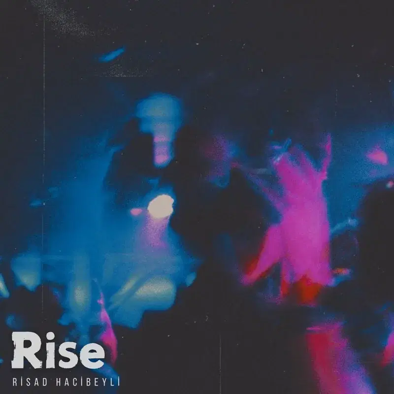 Rise