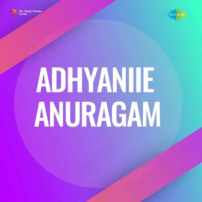 Adhyaniie Anuragam (Original Motion Picture Soundtrack)