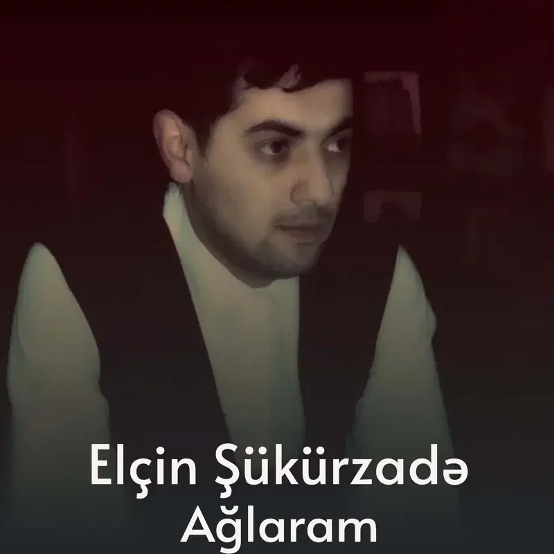 Ağlaram