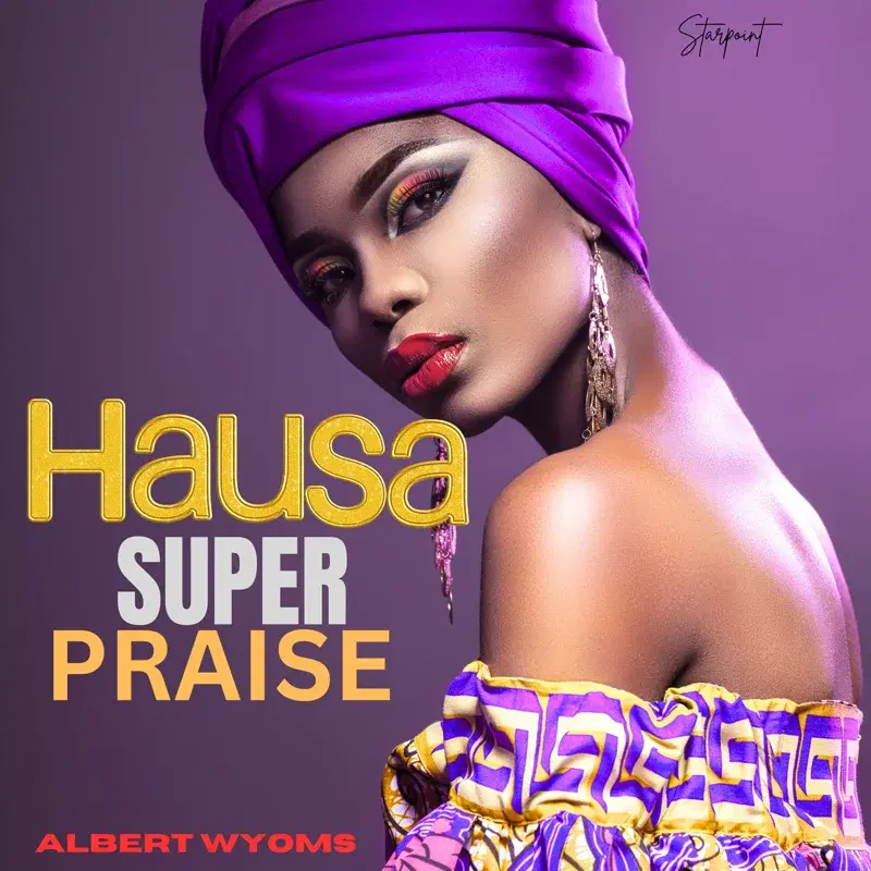 Hausa Super Praise