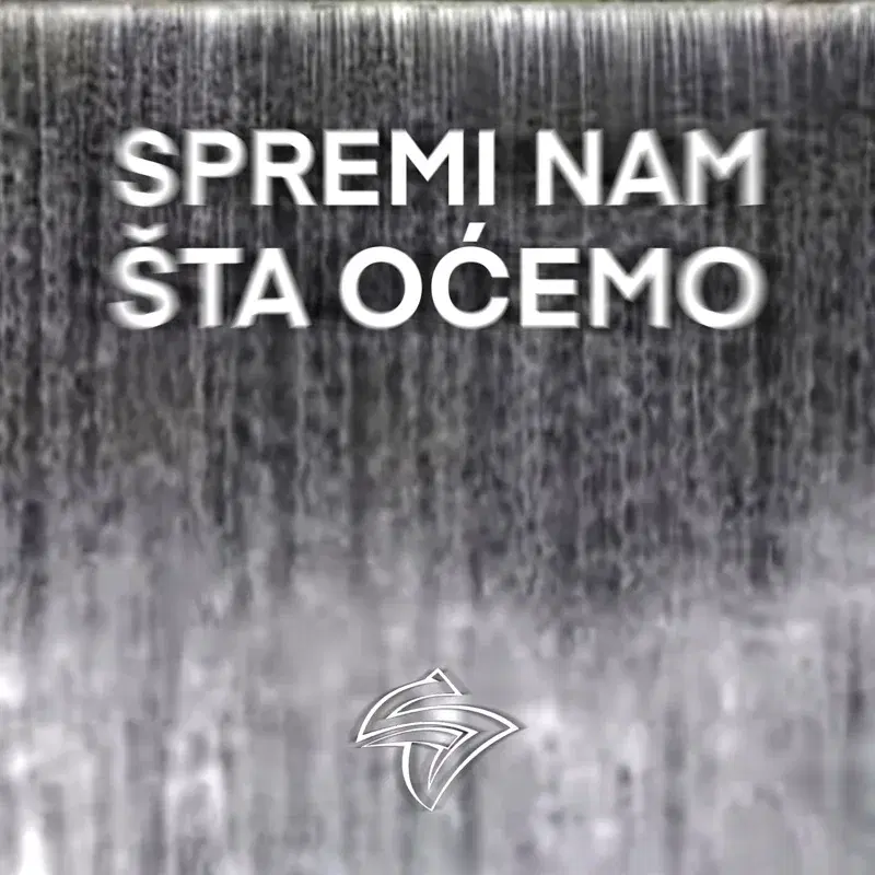 Spremi Nam Sta Ocemo