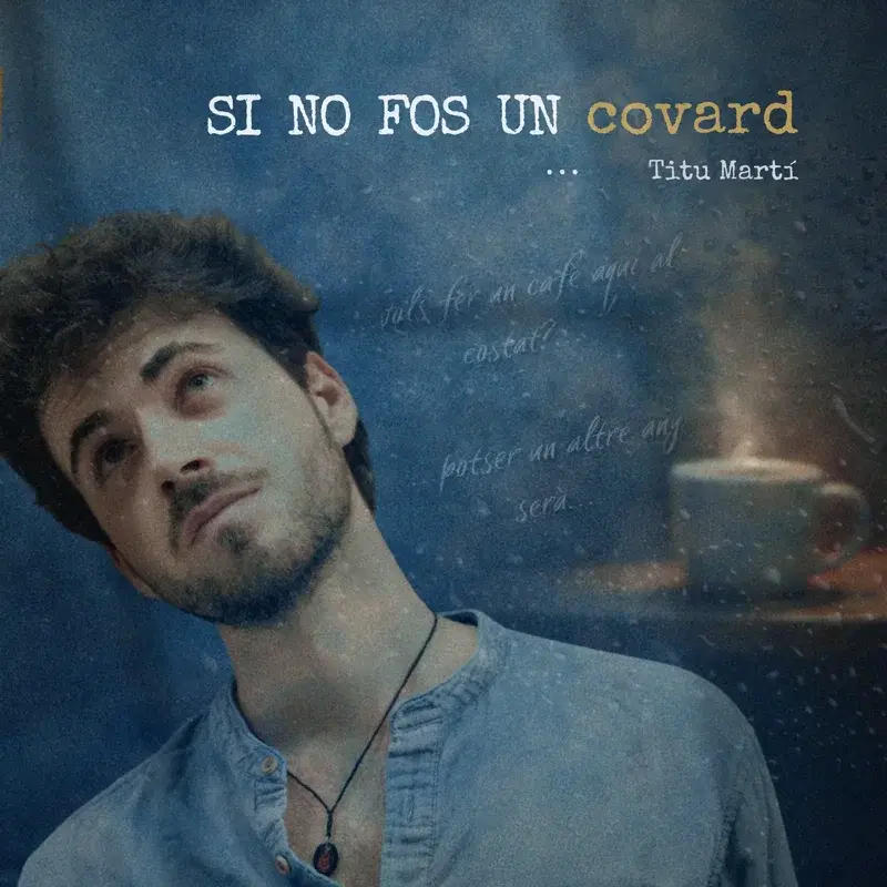 Si no fos un covard