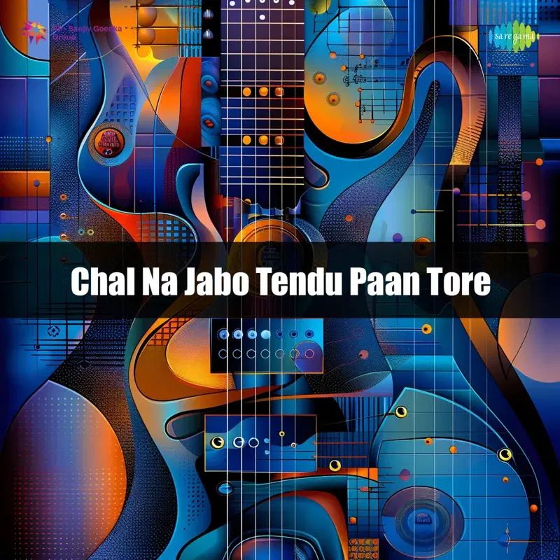 Chal Na Jabo Tendu Paan Tore