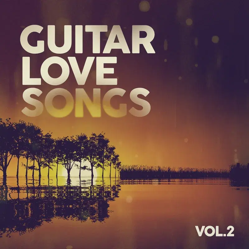 Guitar Love Songs, Vol.2