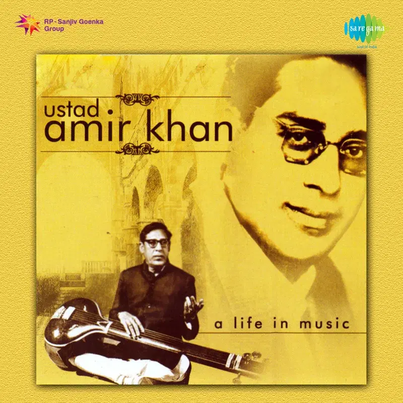 Ustad Amir Khan - A Life in Music