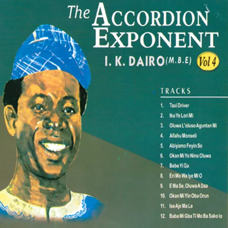 The Accordion Exponent I.K.Dairo (M.B.E) Vol.4