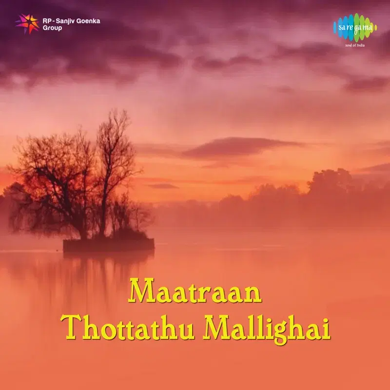 Maatraan Thottathu Mallighai (Original Motion Picture Soundtrack)