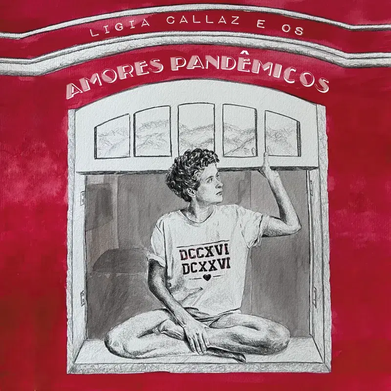 Ligia Callaz e os Amores Pandêmicos
