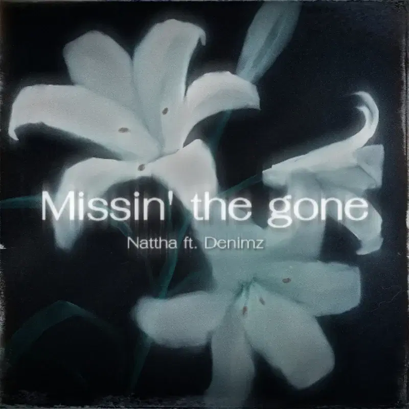 Missin' the gone