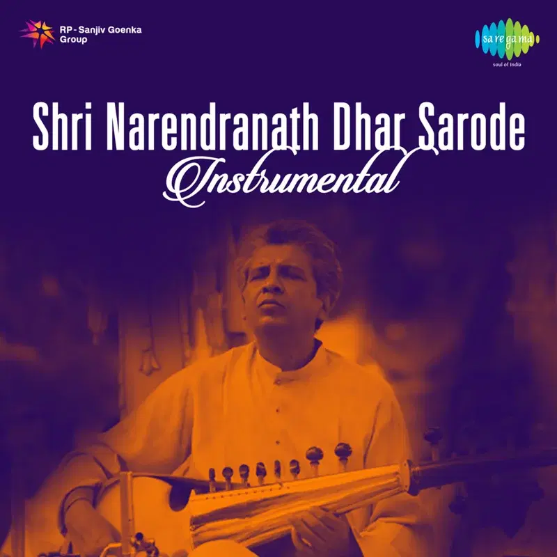 Shri Narendranath Dhar Sarode Instrumental