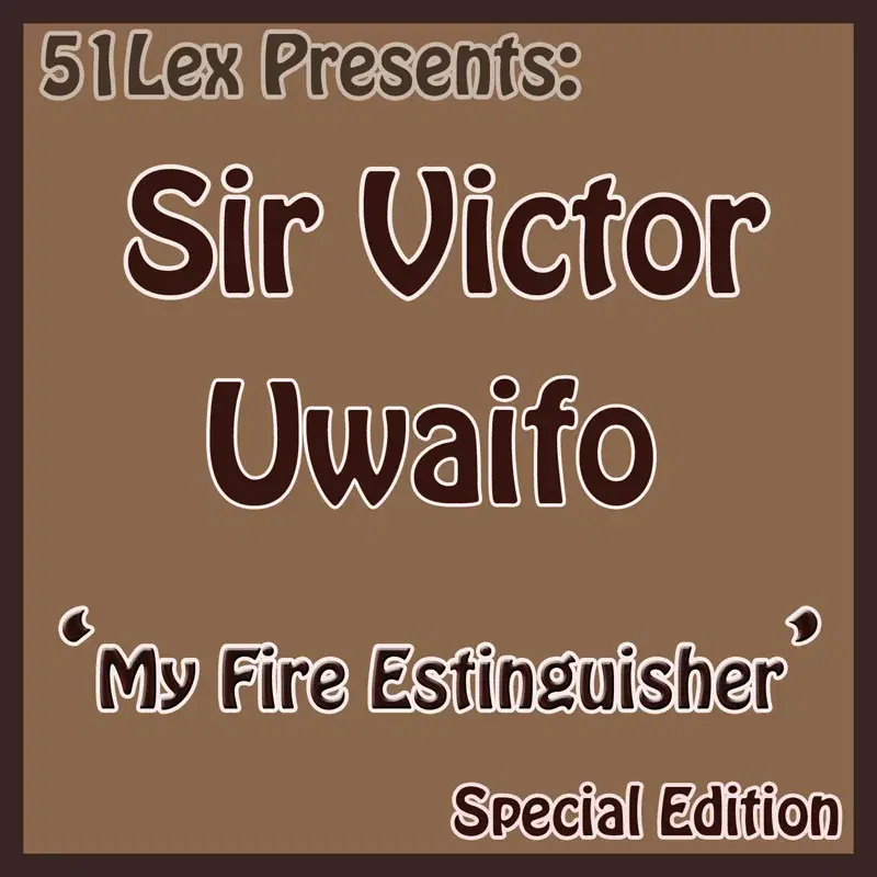 51 Lex Presents My Fire Extinguisher