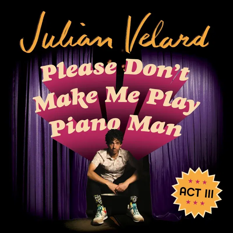 Please Don't Make Me Play Piano Man (Act III)