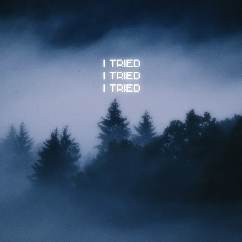 I Tired