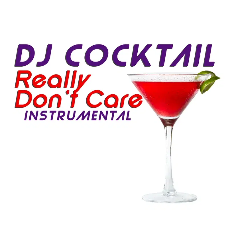 Really Don't Care (Originally Performed by Demi Lovato) [Instrumental]