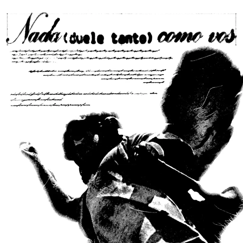 nada (duele tanto) como vos