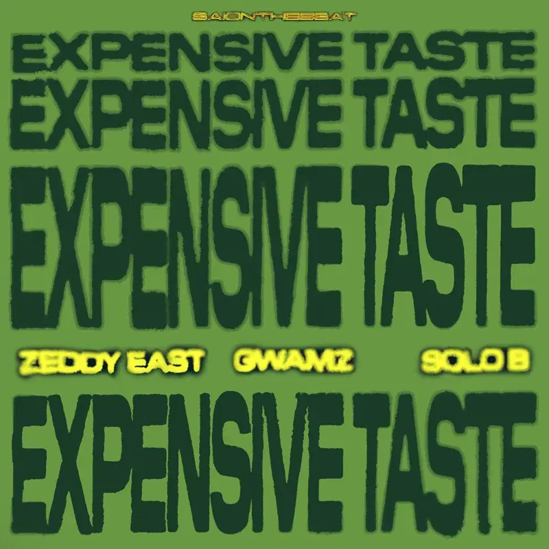 EXPENSIVE TASTE