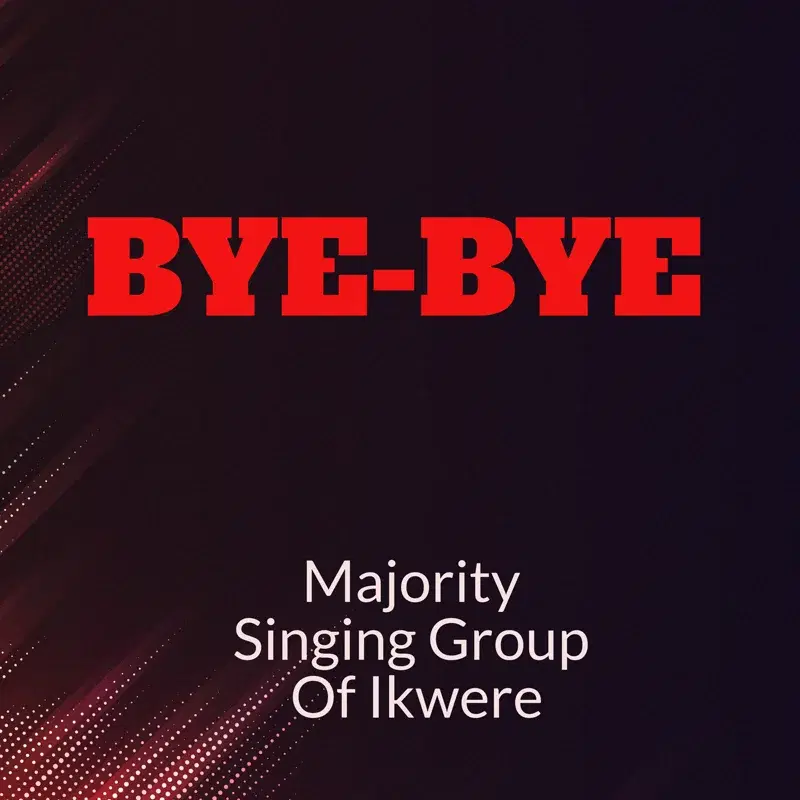 BYE BYE