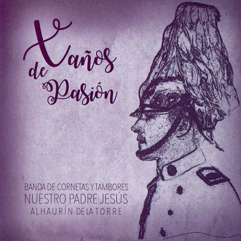 X Años de Pasión - Alhaurín de la Torre