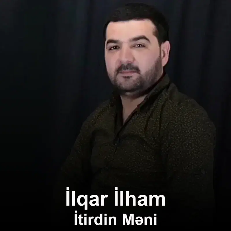 İtirdin Məni
