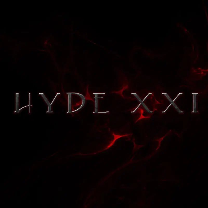 Hyde XXI