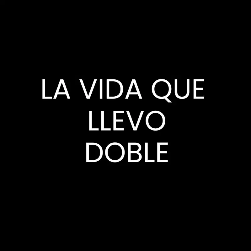 La vida que llevo
