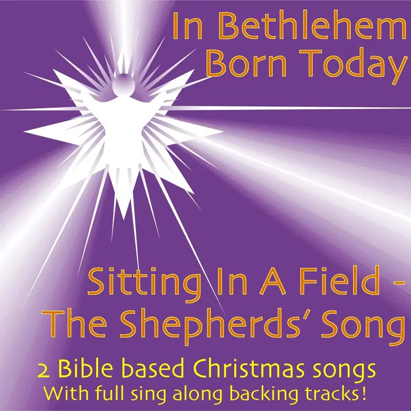 In Bethlehem Born Today/ Sitting in a Field