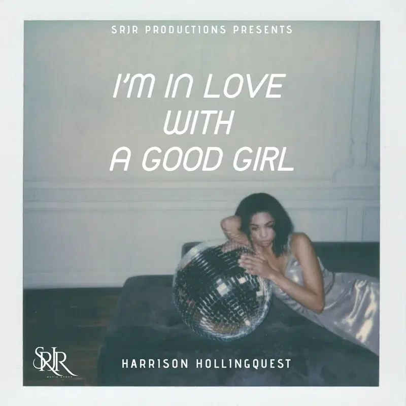 I'm In Love With A Good Girl