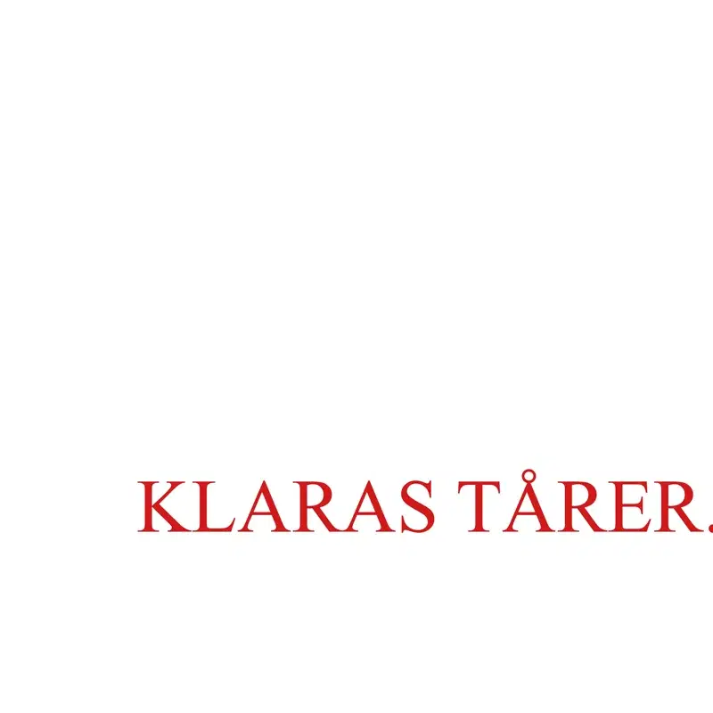 Klaras tårer