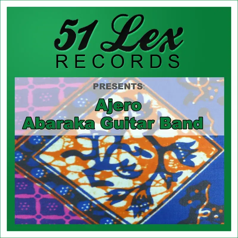 51 Lex Records Presents Ajero