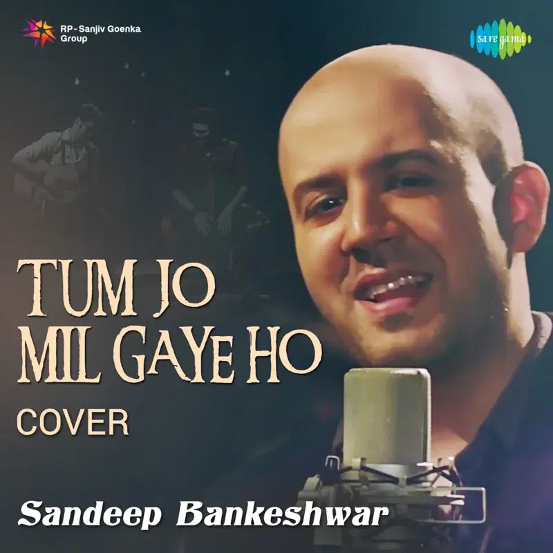 Tum Jo Mil Gaye Ho - Single