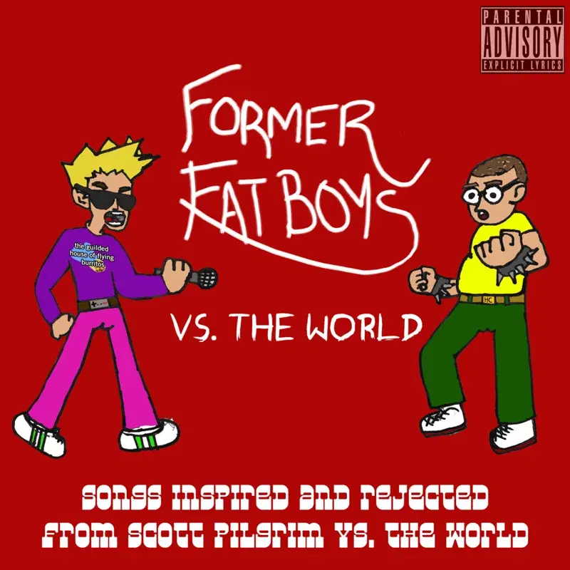 Former Fat Boys vs. The World (Songs inspired by the Scott Pilgrim Vs. The World soundtrack) EP