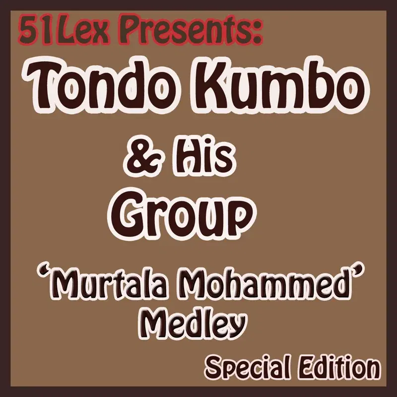 51 Lex Presents Murtala Mohammed Medley