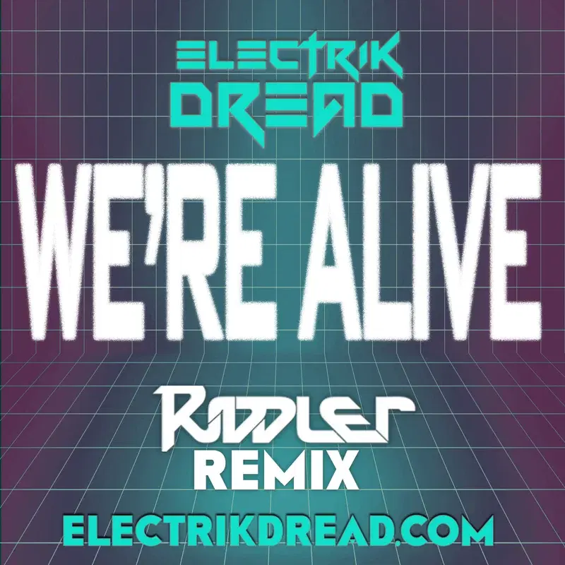 We're Alive Riddler Remix