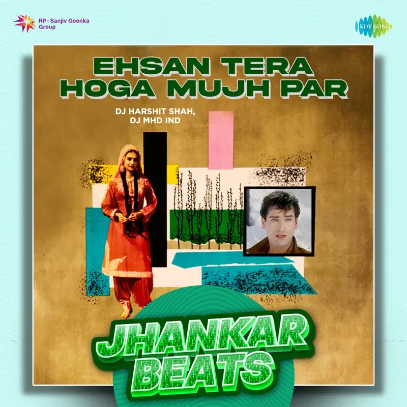 Ehsan Tera Hoga Mujh Par