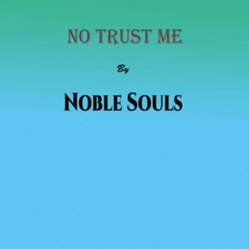 No Trust Me