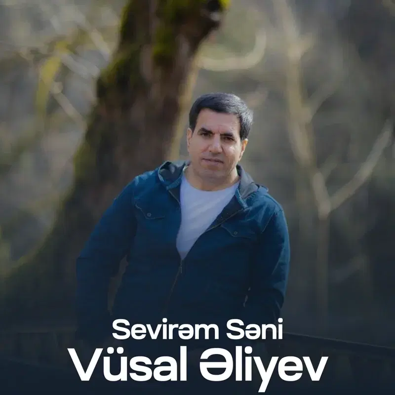 Sevirəm Səni