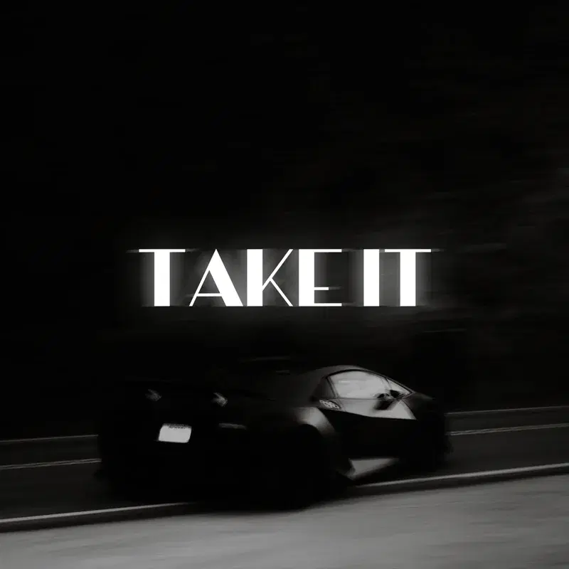 Take it