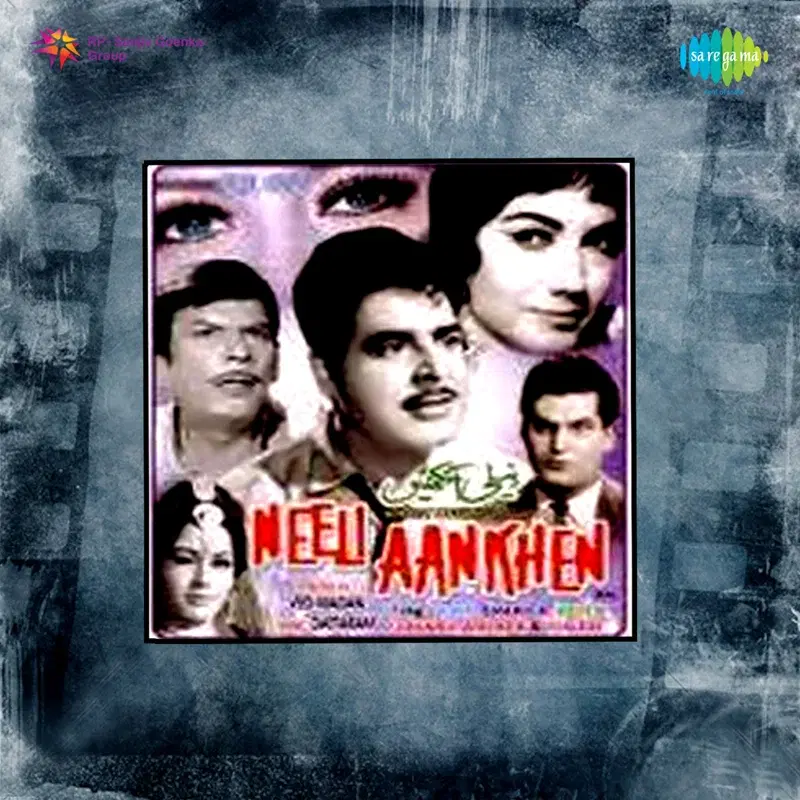 Neeli Aankhen (Original Motion Picture Soundtrack)