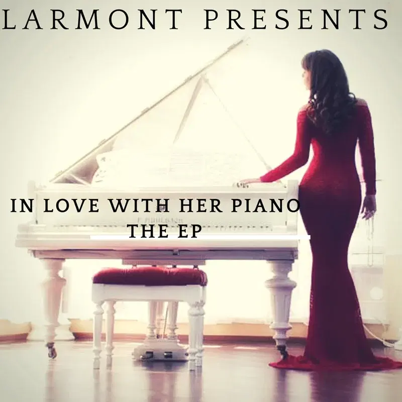 Larmont Presents: In Love with Her Piano the EP