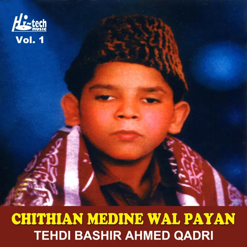Chithian Medine Wal Payan, Vol. 1 - Islamic Naats