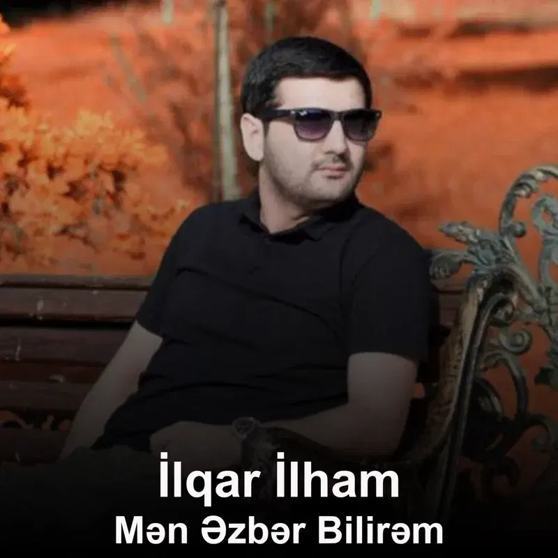 Mən Əzbər Bilirəm