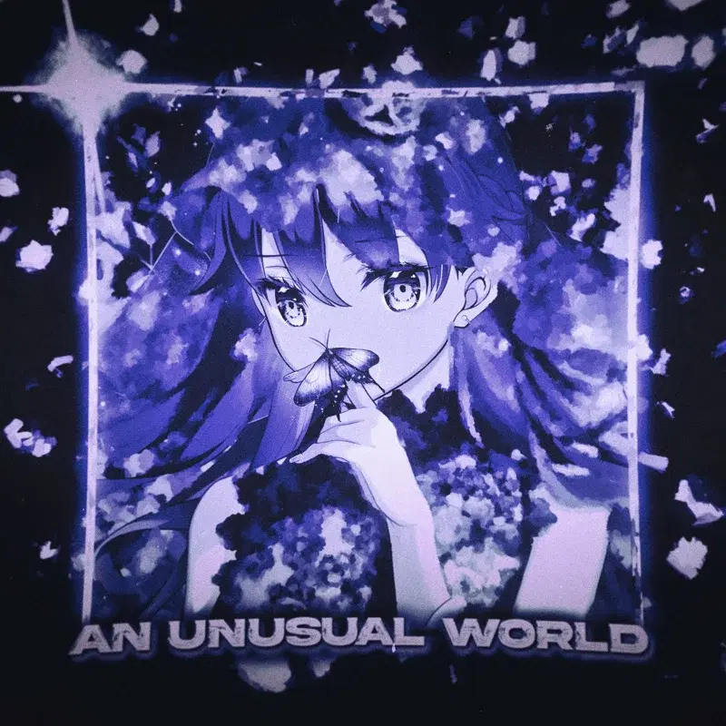 AN UNUSUAL WORLD