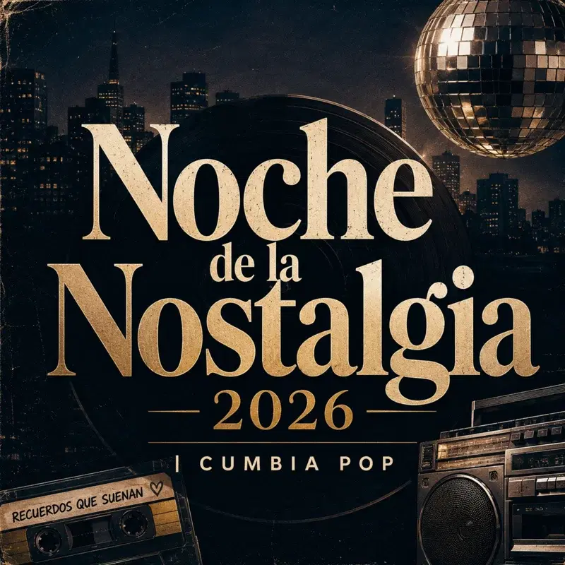 Noche de la Nostalgia 2026 | Cumbia Pop