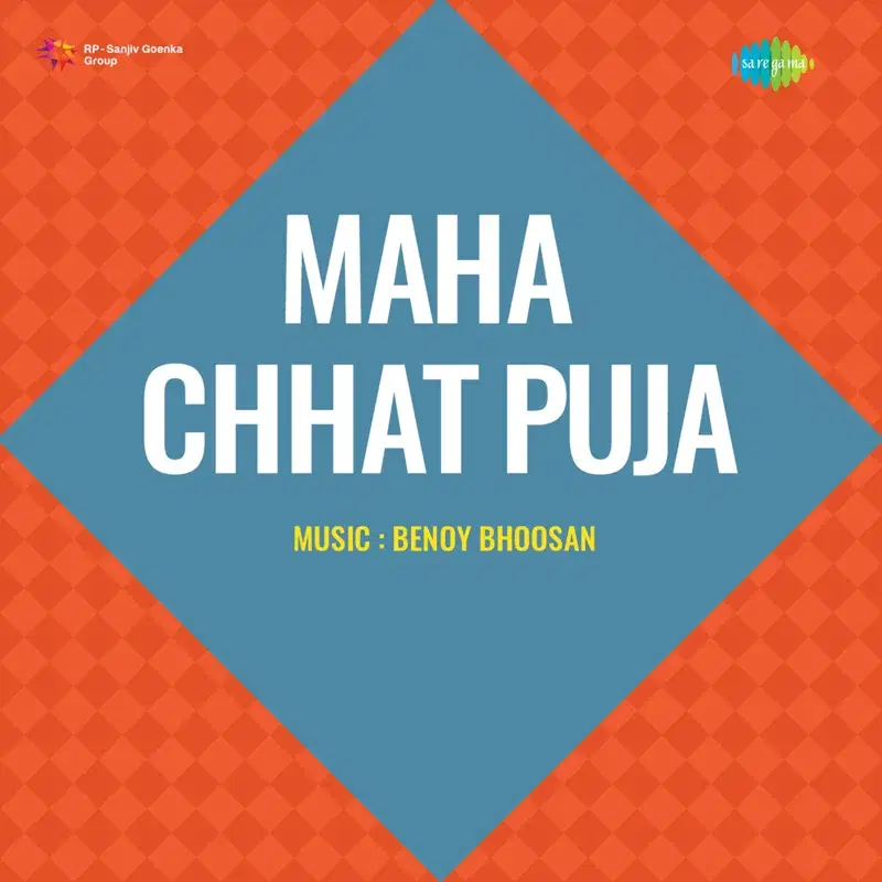 Maha Chhat Puja (Original Motion Picture Soundtrack)