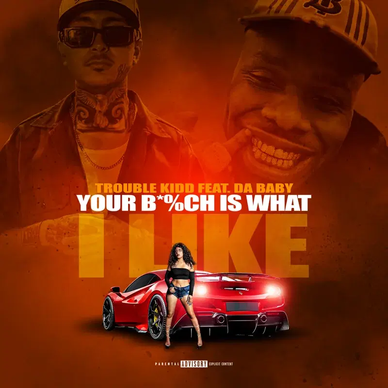 Your Bitch Is What I Like