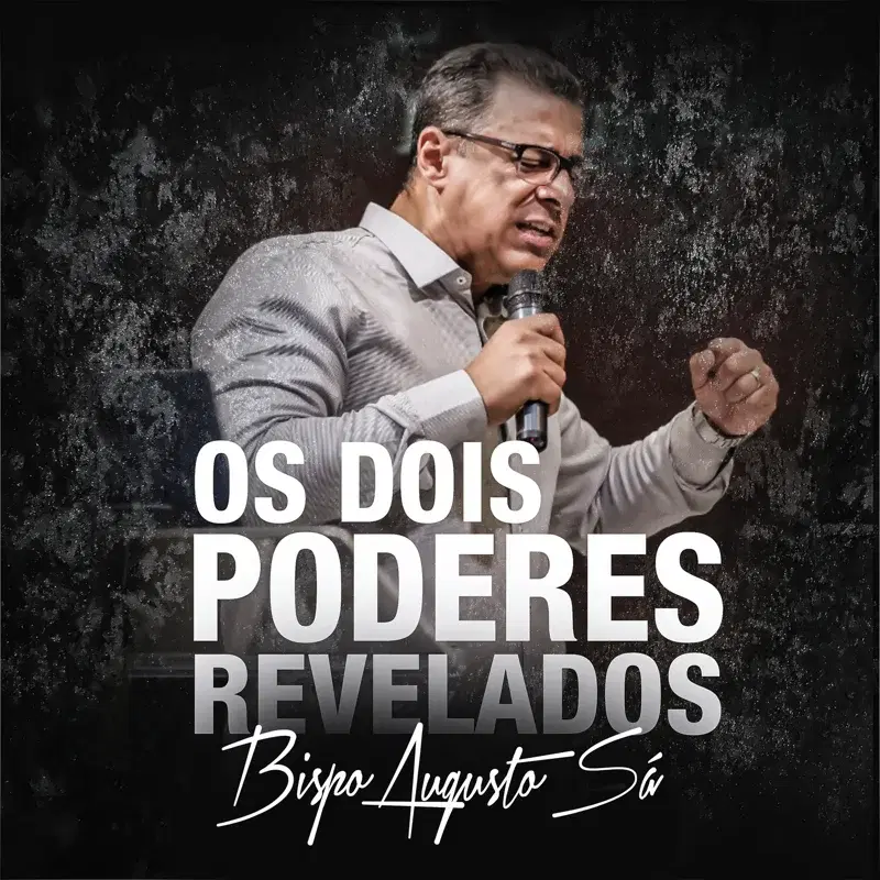 OS DOIS PODERES REVELADOS