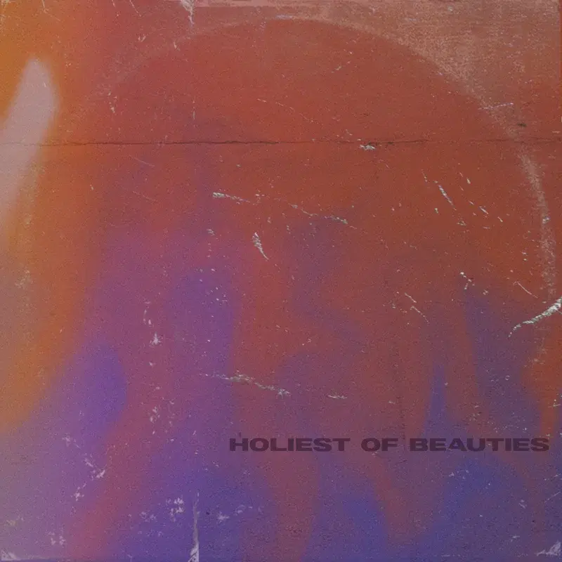 holiest of beauties